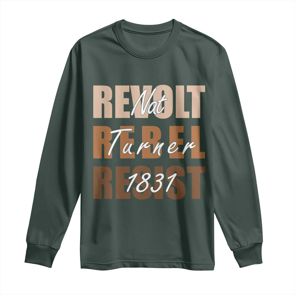 Nat Turner Quote Long Sleeve Shirt Black History Month