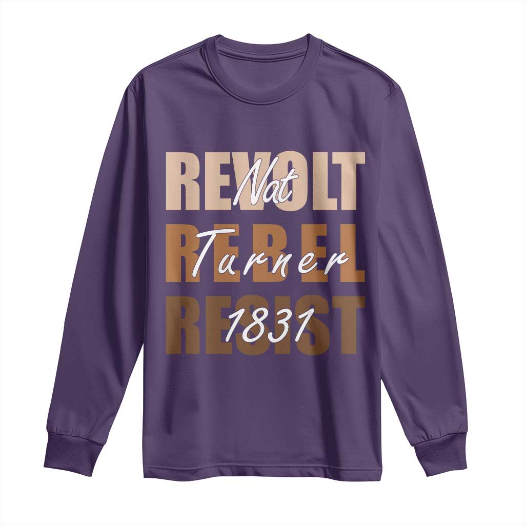 Nat Turner Quote Long Sleeve Shirt Black History Month