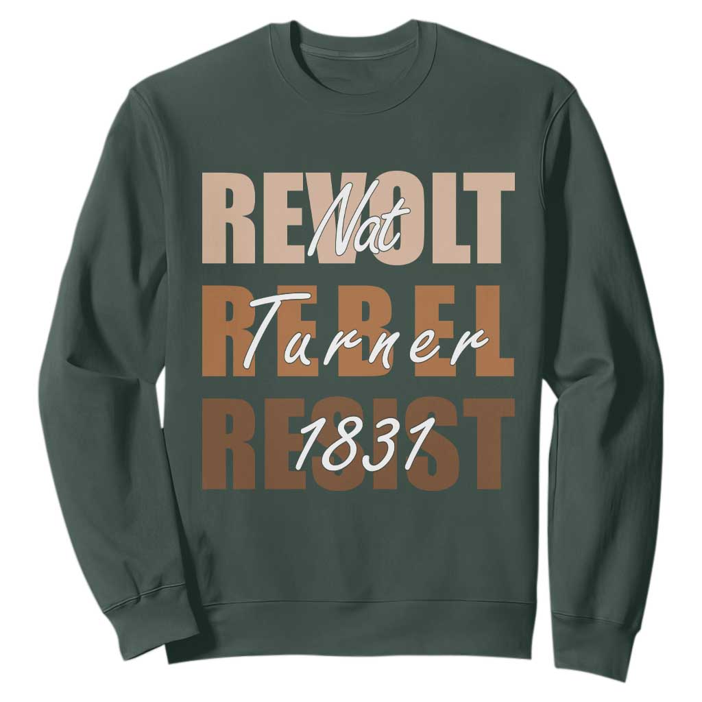 Nat Turner Quote Sweatshirt Black History Month