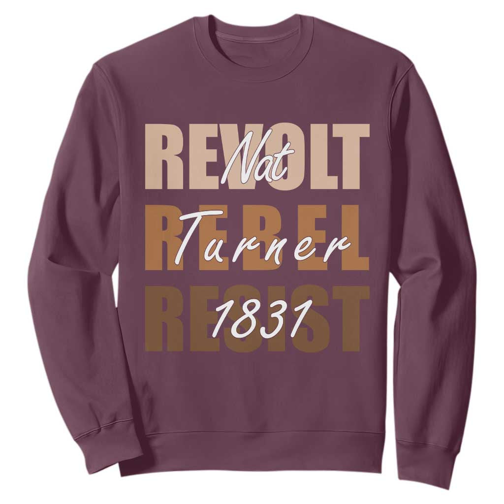 Nat Turner Quote Sweatshirt Black History Month
