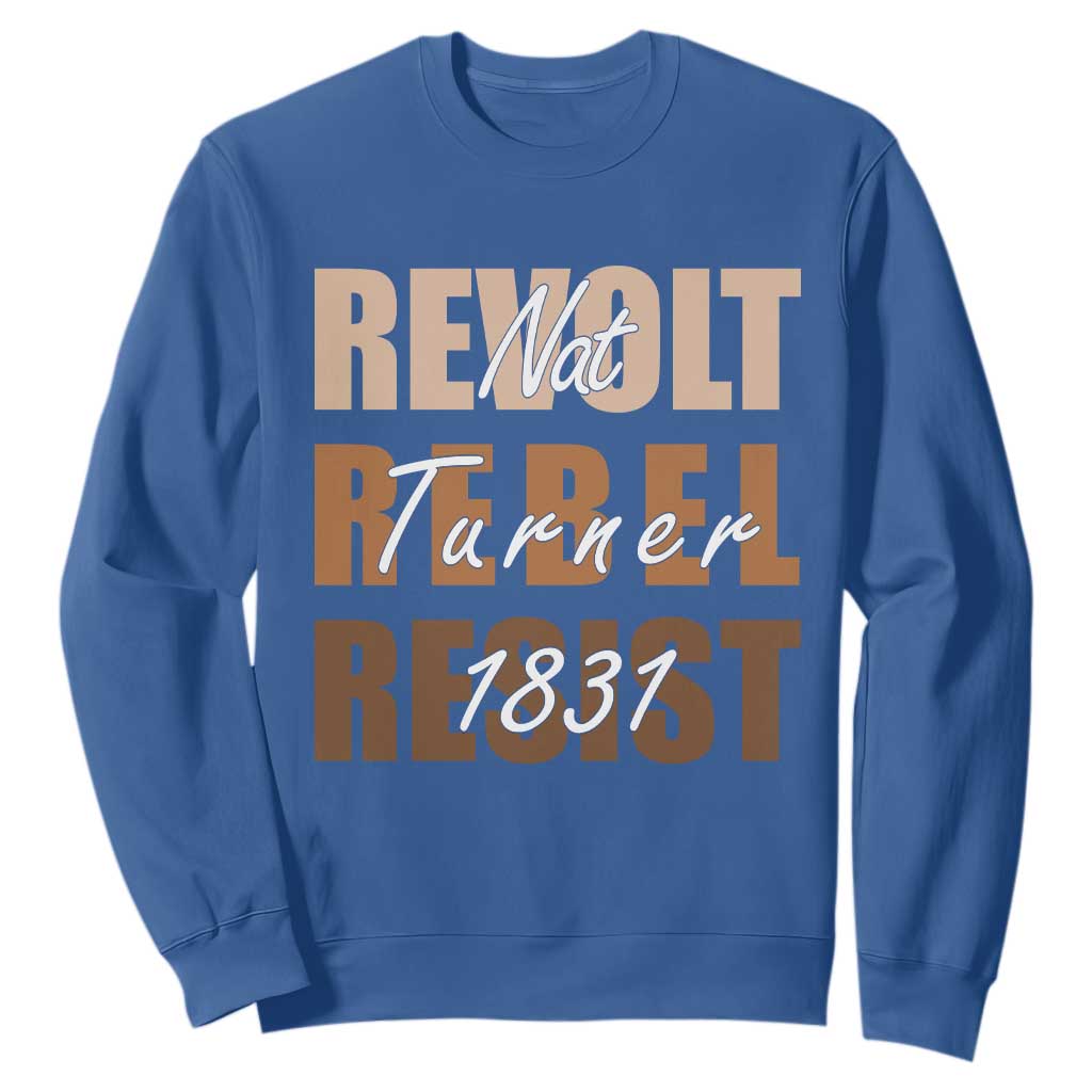 Nat Turner Quote Sweatshirt Black History Month