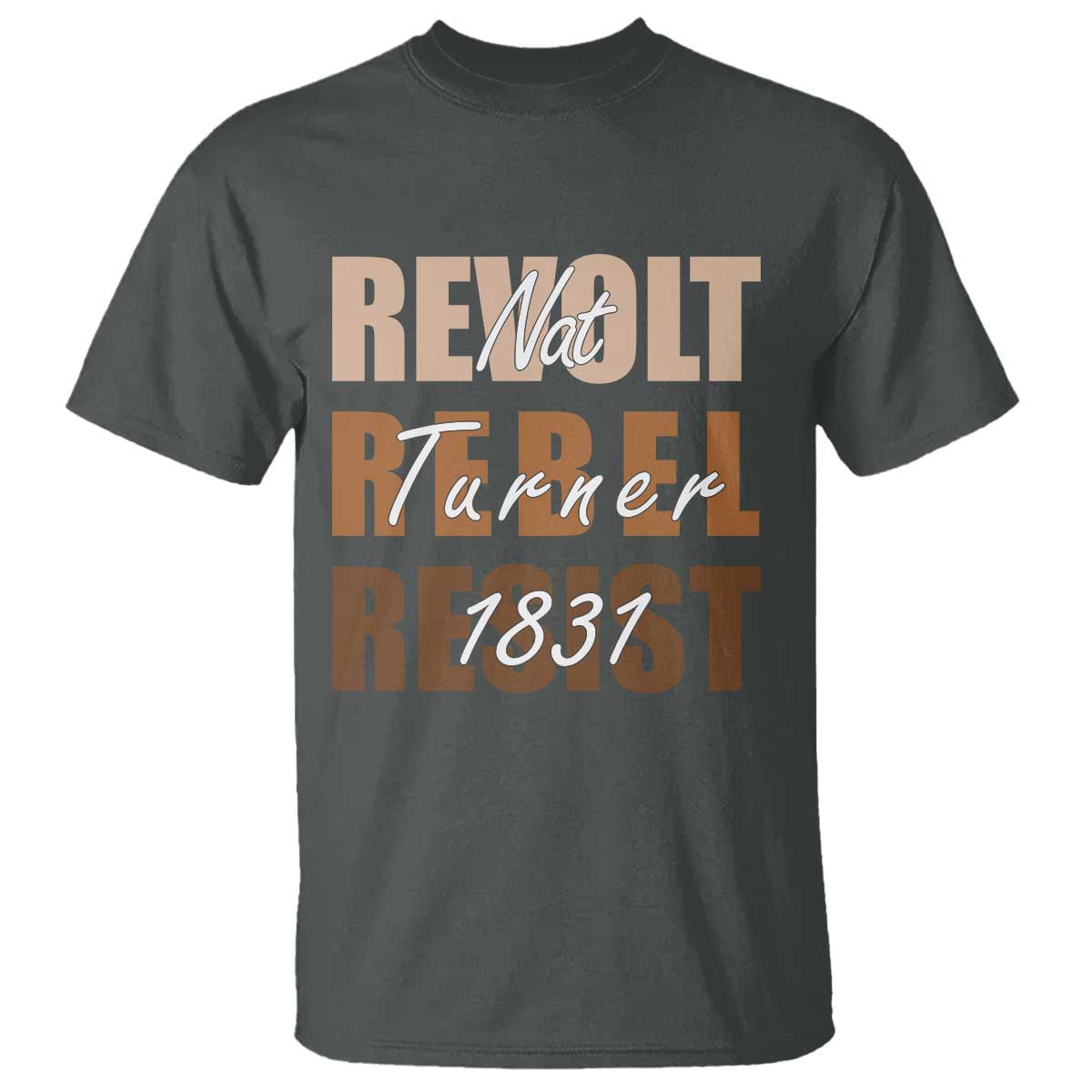 Nat Turner Quote T Shirt Black History Month
