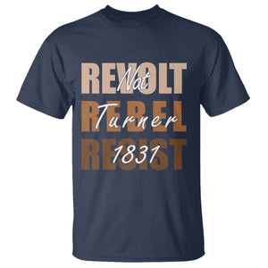 Nat Turner Quote T Shirt Black History Month