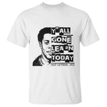 Nat Turner Quote T Shirt Black History Hero Y'all Gone Learn Today